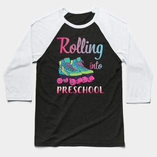 Rollerblading Students Rolling Into Preschool First Day Of School Baseball T-Shirt
